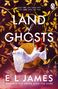 E L James: Land of Ghosts, Buch, Buch