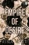 "Empire of Desire" und "Rina Kent" sind in großen Buchstaben geschrieben. Schwarze und weiße Rosen im Hintergrund., Buch