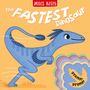 Miles Kelly: The Fastest Dinosaur, Buch