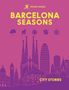 "BARCELONA SEASONS" und "CITY STORIES" in gelb vor violettem Hintergrund, mit einer Skyline und saisonalen Symbolen., Buch