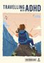 Text: "Travelling with ADHD" und "The Travel Edit". Illustration: Person mit Rucksack blickt auf Berglandschaft., Buch