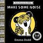 "First Stories for Baby: Make Some Noise", 3-6 months. Illustration eines lächelnden Tigers vor gelbem Kreis. Emma Dodd.
