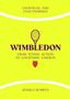 "UNOFFICIAL AND UNAUTHORISED. WIMBLEDON: FROM TENNIS ACTION TO COURTSIDE FASHION. JESSICA BUMPUS. Tennisschläger und Erdbeere.", Buch