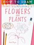Text: "How to Draw Flowers and Plants. Easy to follow AMAZING ART! Step-by-step." Illustration: Buntstifte und Rosenzeichnung., Buch