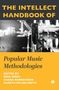 The Intellect Handbook of Popular Music Methodologies, Buch, Buch