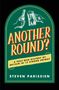 Text: "Another Round? A Post-War History of Britain in 12 Strong Drinks. Steven Parissien." 
Illustration: Hände mit Flaschen., Buch