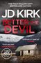 „JD KIRK BETTER THE DEVIL“ vor düsterem Himmel. Unten eine einsame Steinhütte in einer Berglandschaft.