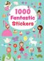 "1000 Fantastic Stickers" steht in großen rosa Buchstaben. Bunte Illustrationen von Feen, Tieren und Gegenständen umgeben den Text., Buch