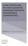 CASE EXEMPLARS OF HOW ACADEMIC LIBRARIES PROMOTE SUSTAINABLE COMMUNITIES. Edited by Sarah K. Tribelhorn and Bharat Mehra., Buch