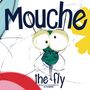 Lili Gamine: Mouche, the Fly, Buch