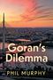 Phil Murphy: Goran's Dilemma, Buch