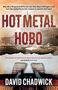 David Chadwick: Hot Metal Hobo, Buch