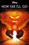 „HOW FAR I'LL GO“, „A TWISTED TALE NOVEL“, „KEALA KENDALL“. Eine Illustration zeigt eine Figur vor einem feurigen Hintergrund., Buch