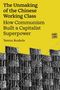 Gelber Hintergrund, Text: „The Unmaking of the Chinese Working Class“ von Teemu Ruskola, Schwarz-Weiß-Bild von Baustelle., Buch