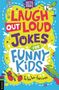 „Laugh Out Loud Jokes for Funny Kids“ steht in bunten Buchstaben, mit einem Skelett, fliegenden Tomaten und Comic-Dinosaurier.