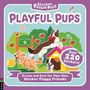 "PLAYFUL PUPS" in großer, violetter Schrift. Hunde spielen im Park, bunte Illustrationen mit Bäumen und Hundehütte., Buch