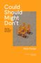 Nick Foster: Could, Should, Might, Don't, Buch