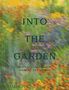 Text: "INTO THE GARDEN: PRIVATE SANCTUARIES AROUND THE WORLD." Hintergrund: verschwommener, farbenfroher Blumengarten., Buch