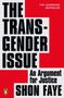 „THE TRANSGENDER ISSUE: An Argument for Justice“ von Shon Faye. Roter Hintergrund, markante schwarze Schrift.
