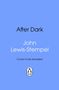 Text: "After Dark, John Lewis-Stempel, Cover to be revealed." Unten ein Pinguin-Logo. Hintergrund in Hellblau.