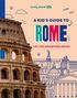 Lonely Planet Kids A Kid's Guide to Rome, Buch