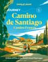 Mark Eveleigh: Lonely Planet Journey Camino de Santiago, Buch