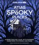 Paige Towler: Lonely Planet Kids Atlas of Spooky Places, Buch