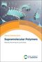 "Polymer Chemistry Series. Supramolecular Polymers. Edited by Feng Wang and Leyong Wang." Logo der Royal Society of Chemistry. Im Hintergrund spiralförmige Moleküle., Buch