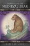 „INTRODUCING THE MEDIEVAL BEAR“ und „KAREN SULLIVAN“. Illustration eines sitzenden Bären., Buch