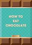 Sarah Ford: How to Eat Chocolate, Buch