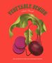 Anna Berrill: Vegetable Genius, Buch