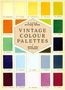 "A Little Sticker Book: Vintage Colour Palettes, Over 200 Stickers" zentriert. Umgeben von farbigen Rechtecken in leuchtenden Tönen., Buch