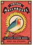 „Vintage Matchboxes“, „A Little Sticker Book“, „Over 100 Stickers“. Vogel vor gelber Blume, roter Hintergrund., Buch