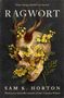 "Some things should stay buried. RAGWORT. SAM K. HORTON." Ein Totenschädel mit Hörnern und gelben Blumen., Buch