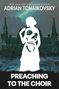Adrian Tchaikovsky: Preaching to the Choir, Buch