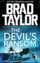 Brad Taylor: The Devil's Ransom, Buch