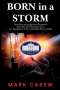 Mark Carew: Born in a Storm, Buch