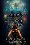 Annie Nash Taldryn: A Human Among Fae, Buch