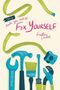 Kristine Cieslok: DIY- Tools You Need To Fix Yourself, Buch