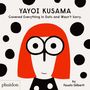 Fausto Gilberti: Yayoi Kusama Covered Everything in Dots and Wasn't Sorry., Buch