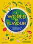 Gabrielle Langholtz: A World of Flavour, Buch