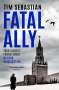 Tim Sebastian: Fatal Ally, Buch