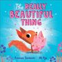 "The REALLY BEAUTIFUL THING" in rosa Schrift. Illustration zeigt ein fröhliches Eichhörnchen mit einem großen, pinken Kristall., Buch