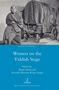Women on the Yiddish Stage, Buch