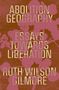 Ruth Wilson Gilmore: Abolition Geography, Buch