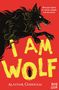 Alastair Chisholm: I Am Wolf, Buch, Buch