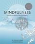 "MINDFULNESS: THE GUIDE TO PRINCIPLES, PRACTICES AND MORE" von Dr. Patrizia Collard; Illustration von Blumen und Sonne., Buch