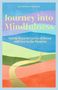 „Journey into Mindfulness: Gentle Ways to Let Go of Stress and Live in the Moment.“ Bunte, wellige Landschaftsillustration., Buch