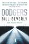 Bill Beverly: Dodgers, Buch