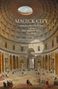 Ronald Ridley: Magick City: Travellers to Rome from the Middle Ages to 1900, Volume II, Buch